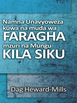 cover image of Namna Unavyoweza Kuwa na Muda wa Faragha Mzuri na Mungu Kila Siku